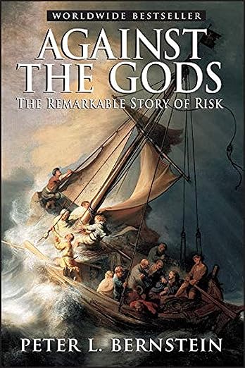 Against the Gods: The Remarkable Story of Risk - Investor Book Shelf