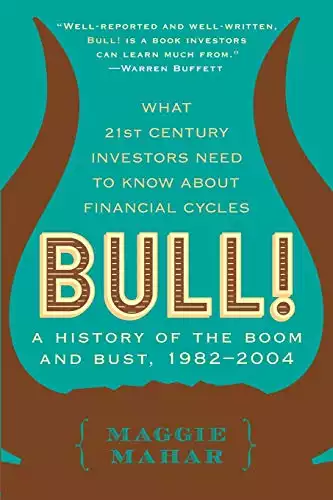 Bull: A History of the Boom and Bust, 1982-2004