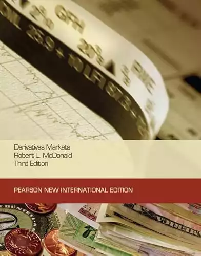 Derivatives Markets: Pearson New International Edition