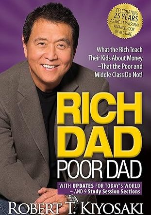 Rich Dad Poor Dad by Robert T. Kiyosaki