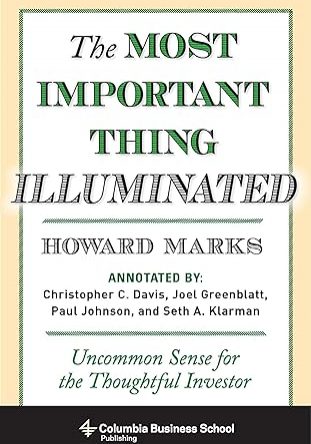 The Most Important Thing Illuminated - Uncommon Sense for the Thoughtful Investor Image